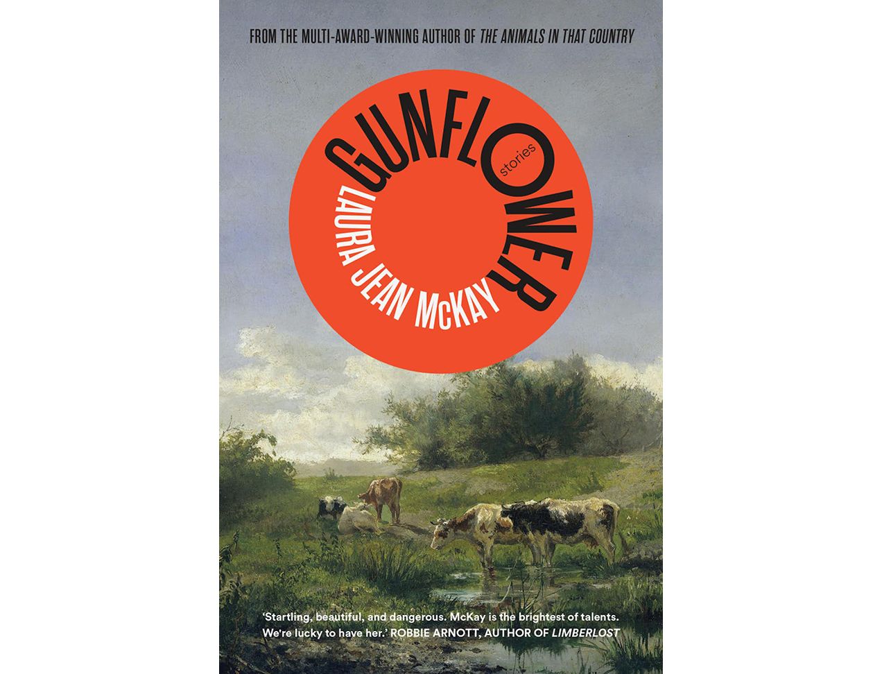 While it shares some comedic and satirical sensibilities with the Terrible Event, Laura Jean McKay’s Gunflower offers a more radical approach to short-form fiction.